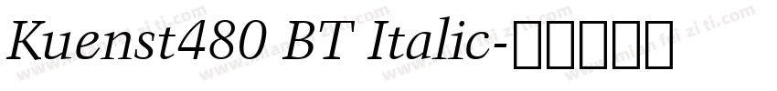 Kuenst480 BT Italic字体转换